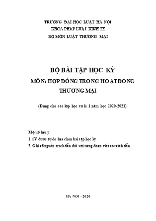 Bộ bài tập học kỳ môn Hợp đồng trong hoạt động thương mại (Dùng cho các lớp từ kỳ 1 năm học 2020-2021) - Đại học Luật Hà Nội