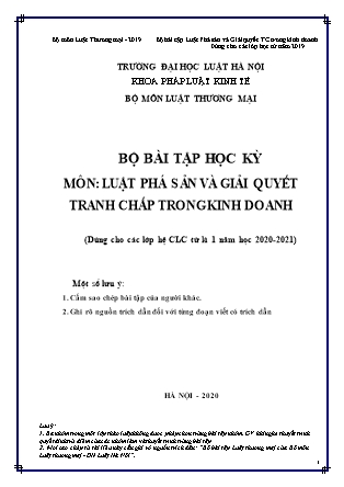 Bộ bài tập học kỳ môn Luật phá sản và giải quyết tranh chấp trong kinh doanh (Dùng cho các lớp hệ chất lượng cao từ kỳ 1 năm học 2020-2021) - Đại học Luật Hà Nội