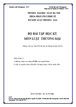 Bộ bài tập học kỳ môn Luật thương mại (Dùng cho các lớp LTCQ, học từ tháng 8 năm 2019)