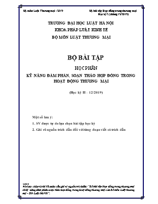 Bộ bài tập học phần Kỹ năng đàm phán, soạn thảo hợp đồng trong hoạt động thương mại (Học kỳ II – 12/2019) - Đại học Luật Hà Nội