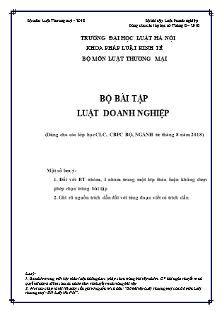 Bộ bài tập Luật doanh nghiệp (Dùng cho các lớp học CLC, CBPC bộ, ngành từ tháng 8 năm 2018) - Đại học Luật Hà Nội
