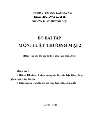 Bộ bài tập môn Luật thương mại 2 (Dùng cho các lớp từ kỳ 1 năm học 2020-2021) - Đại học Luật Hà Nội