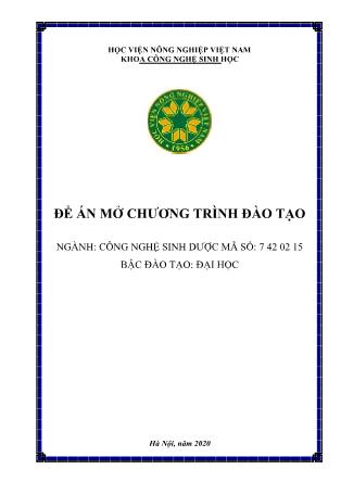 Đề án mở ngành đào tạo trình độ Đại học - Ngành: Công nghệ sinh dược - Học viện Nông nghiệp Việt Nam