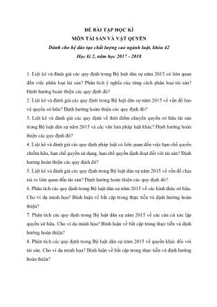 Đề bài tập học kỳ 2 môn Tài sản và vật quyền - Năm học 2017-2018