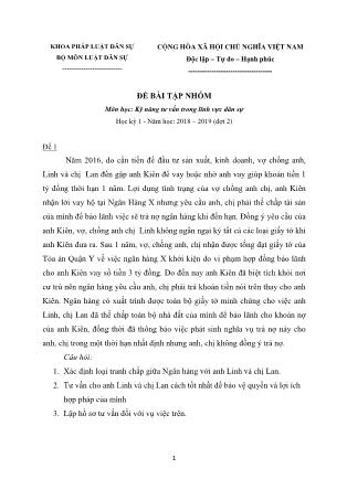 Đề bài tập nhóm học kỳ 1 môn Kỹ năng tư vấn trong lĩnh vực dân sự (Đợt 2) - Năm học 2018-2019