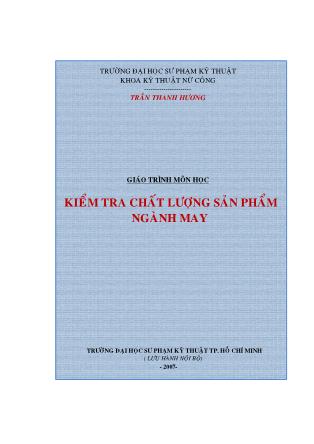Giáo trình Kiểm tra chất lượng sản phẩm ngành may (Phần 1) - Trần Thanh Hương