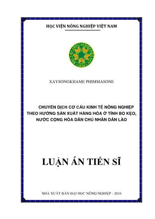 Luận án Chuyển dịch cơ cấu kinh tế nông nghiệp theo hướng sản xuất hàng hóa ở tỉnh Bo Kẹo, nước Cộng hòa Dân chủ Nhân dân Lào