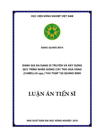 Luận án Đánh giá đa dạng di truyền và xây dựng quy trình nhân giống cây trà hoa vàng (Camellia spp.) thu thập tại Quảng Ninh