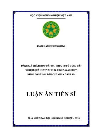 Luận án Đánh giá thích hợp đất đai phục vụ sử dụng đất có hiệu quả huyện Ngeun, tỉnh Sayaboury, nước Cộng hòa Dân chủ Nhân dân Lào