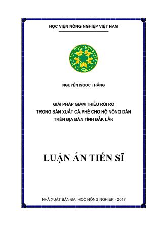 Luận án Giải pháp giảm thiểu rủi ro trong sản xuất cà phê cho hộ nông dân trên địa bàn tỉnh Đắk Lắk