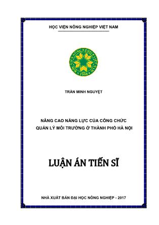 Luận án Nâng cao năng lực của công chức quản lý môi trường ở thành phố Hà Nội