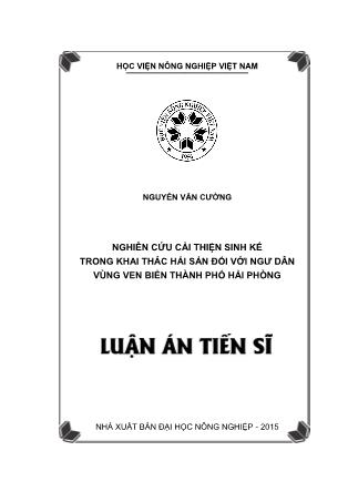 Luận án Nghiên cứu cải thiện sinh kế trong khai thác hải sản đối với ngư dân vùng ven biển thành phố Hải Phòng