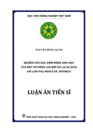 Luận án Nghiên cứu đặc điểm nông sinh học của một số dòng lúa mới do lai xa giữa hai loài phụ Indica và Japonica