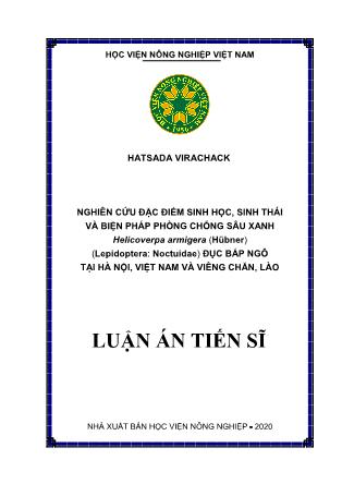 Luận án Nghiên cứu đặc điểm sinh học, sinh thái và biện pháp phòng chống sâu xanh Helicoverpa armigera (Hübner) (Lepidoptera: Noctuidae) đục bắp ngô tại Hà Nội, Việt Nam và Viêng Chăn, Lào