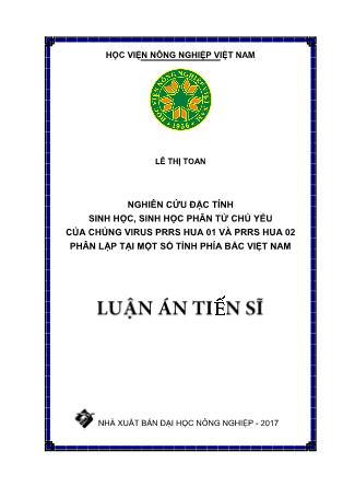 Luận án Nghiên cứu đặc tính sinh học, sinh học phân tử chủ yếu của chủng virus PRRS HUA 01 và PRRS HUA 02 phân lập tại một số tỉnh phía Bắc Việt Nam