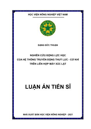 Luận án Nghiên cứu động lực học của hệ thống truyền động thuỷ lực - cơ khí trên liên hợp máy xúc lật