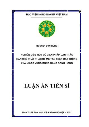 Luận án Nghiên cứu một số biện pháp canh tác hạn chế phát thải khí mê tan trên đất trồng lúa nước vùng đồng bằng sông Hồng