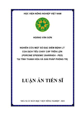 Luận án Nghiên cứu một số đặc điểm bệnh lý của dịch tiêu chảy cấp trên lợn (Porcine epidemic diarrhea - PED) tại tỉnh Thanh Hóa và giải pháp phòng trị