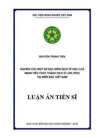 Luận án Nghiên cứu một số đặc điểm dịch tễ học của bệnh tiêu chảy thành dịch ở lợn (PED) tại miền Bắc Việt Nam