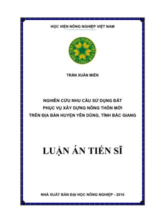 Luận án Nghiên cứu nhu cầu sử dụng đất phục vụ xây dựng nông thôn mới trên địa bàn huyện Yên Dũng, tỉnh Bắc Giang