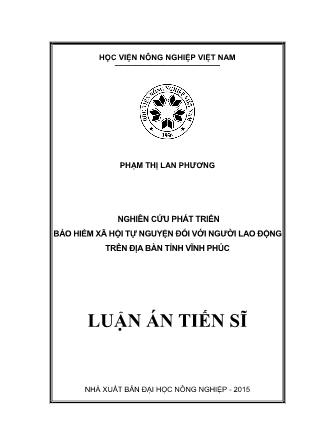 Luận án Nghiên cứu phát triển bảo hiểm xã hội tự nguyện đối với người lao động trên địa bàn tỉnh Vĩnh Phúc