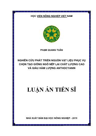 Luận án Nghiên cứu phát triển nguồn vật liệu phục vụ chọn tạo giống ngô nếp lai chất lượng cao và giàu hàm lượng Anthocyanin