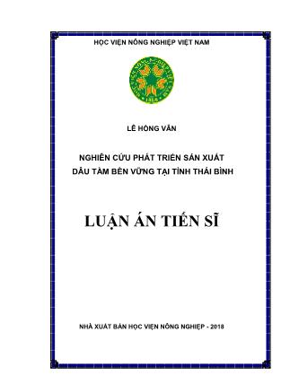 Luận án Nghiên cứu phát triển sản xuất dâu tằm bền vững tại tỉnh Thái Bình