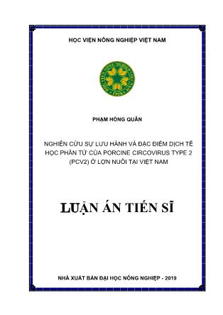 Luận án Nghiên cứu sự lưu hành và đặc điểm dịch tễ học phân tử của Porcine circovirus type 2 (PCV2) ở lợn nuôi tại Việt Nam