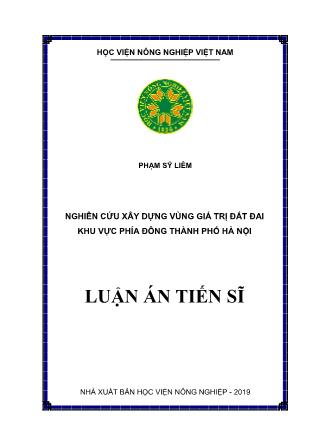 Luận án Nghiên cứu xây dựng vùng giá trị đất đai khu vực phía Đông thành phố Hà Nội