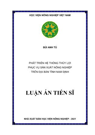 Luận án Phát triển hệ thống thủy lợi phục vụ sản xuất nông nghiệp trên địa bàn tỉnh Nam Định