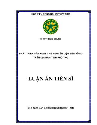 Luận án Phát triển sản xuất chè nguyên liệu bền vững trên địa bàn tỉnh Phú Thọ