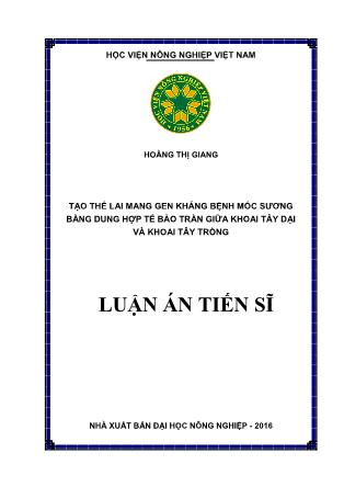 Luận án Tạo thể lai mang gen kháng bệnh mốc sương bằng dung hợp tế bào trần giữa khoai tây dại và khoai tây trồng