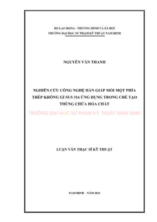 Luận văn Nghiên cứu công nghệ hàn giáp mối một phía thép không gỉ SUS 316 ứng dụng trong chế tạo thùng chứa hóa chất