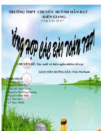 Tổng hợp các bài toán THPT - Chuyên đề: Xác suất và biến ngẫu nhiên rời rạc - Trần Thị Hạnh