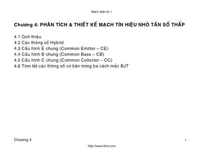 Bài giảng Mạch điện tử 1 - Chương 4: Phân tích & thiết kế mạch tín hiệu nhỏ tần số thấp