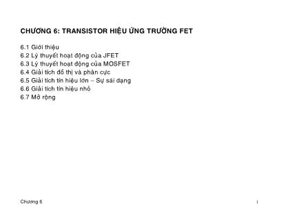 Bài giảng Mạch điện tử 1 - Chương 6: Transistor hiệu ứng trường FET (Phần 1)