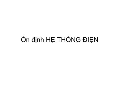Bài giảng Ổn định hệ thống điện - Chương 1: Mở đầu