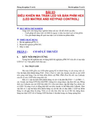 Tài liệu Thí nghiệm vi xử lý - Bài 3: Điều khiển ma trận Led và bàn phím Hex (Led matrix and keypad control)