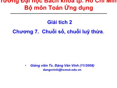 Bài giảng Giải tích hàm nhiều biến - Chương 7: Chuỗi số, chuỗi luỹ thừa