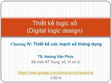 Bài giảng Thiết kế logic số - Chương 4: Thiết kế các mạch số thông dụng