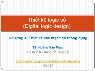 Bài giảng Thiết kế logic số - Chương 4: Thiết kế các mạch số thông dụng (Tiết 4)
