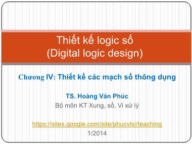 Bài giảng Thiết kế logic số - Chương 4: Thiết kế các mạch số thông dụng (Tiết 3)