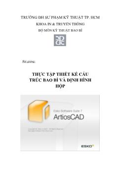 Bài giảng Thực tập thiết kế cấu trúc bao bì và định hình hộp