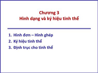 Bài giảng Tinh thể, Khoáng vật, Thạch học - Chương 3: Hình dạng và ký hiệu tinh thể