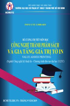Đề cương chi tiết môn Công nghệ thành phẩm sách và gia tăng giá trị tờ in