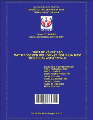Đồ án Thiết kế và chế tạo máy thử độ bền mỏi uốn vật liệu nhựa theo tiêu chuẩn ASTM D7774-12